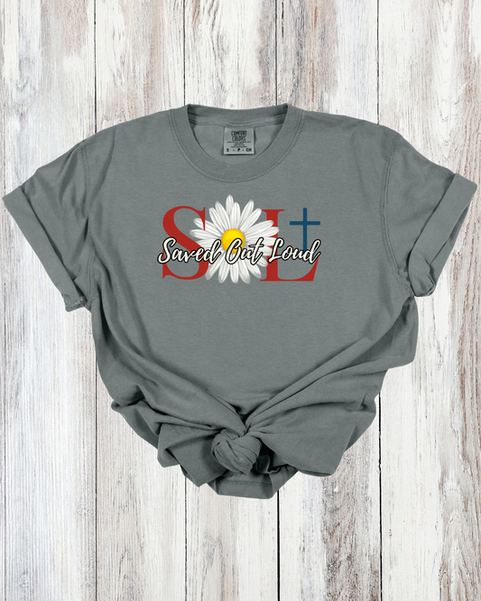 Saved Out Loud Christian Branded Unisex Statement T-shirt- Religious Faith, America, Daisy