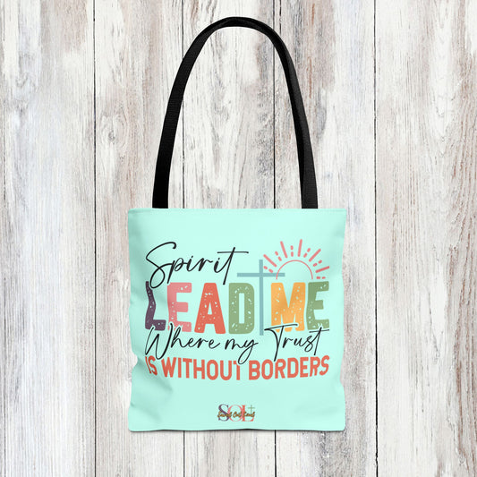 Saved Out Loud Christian Branded Inspirational Tote Bag- Spirit Lead Me