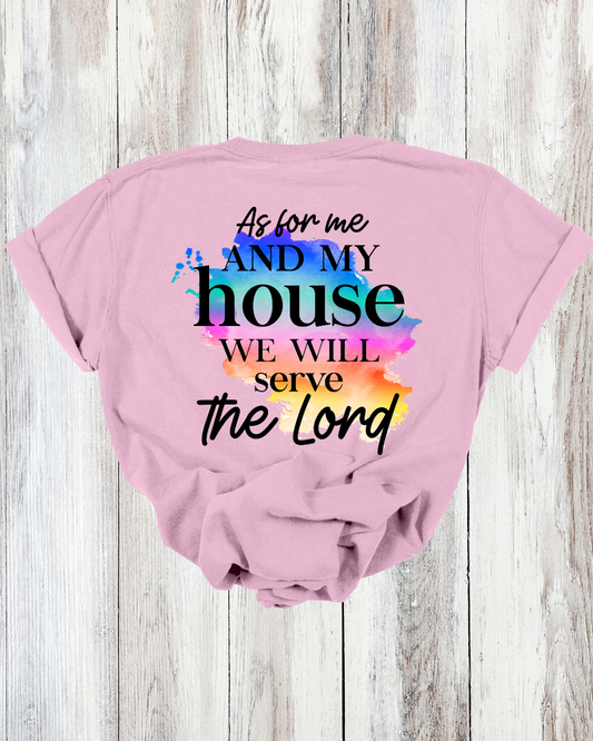 Saved Out Loud Christian Branded Unisex Statement T-shirt- We Will Serve the Lord, Joshua, Rainbow Abstract