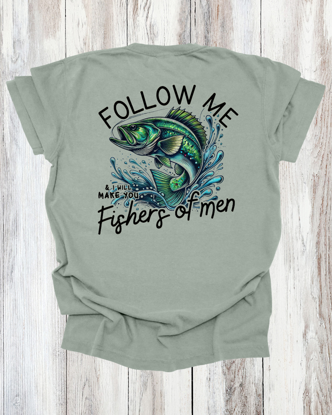 Saved Out Loud Christian Branded Unisex Statement T-shirt- Follow Me and I will Make You Fishers of Men, Matthew, Religious Fishing