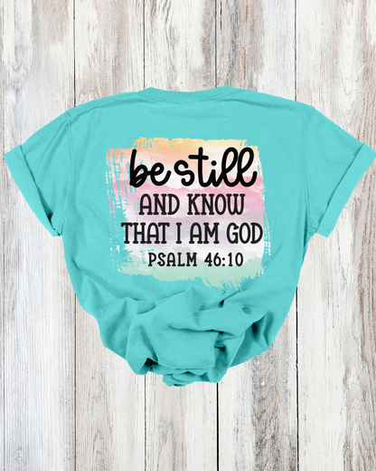 Saved Out Loud Christian Branded Unisex Statement T-shirt- Be Still, Psalm, Pastel Rainbow Abstract