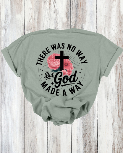 Saved Out Loud Christian Branded Unisex Statement T-shirt- God Made a Way, Cross, Roses