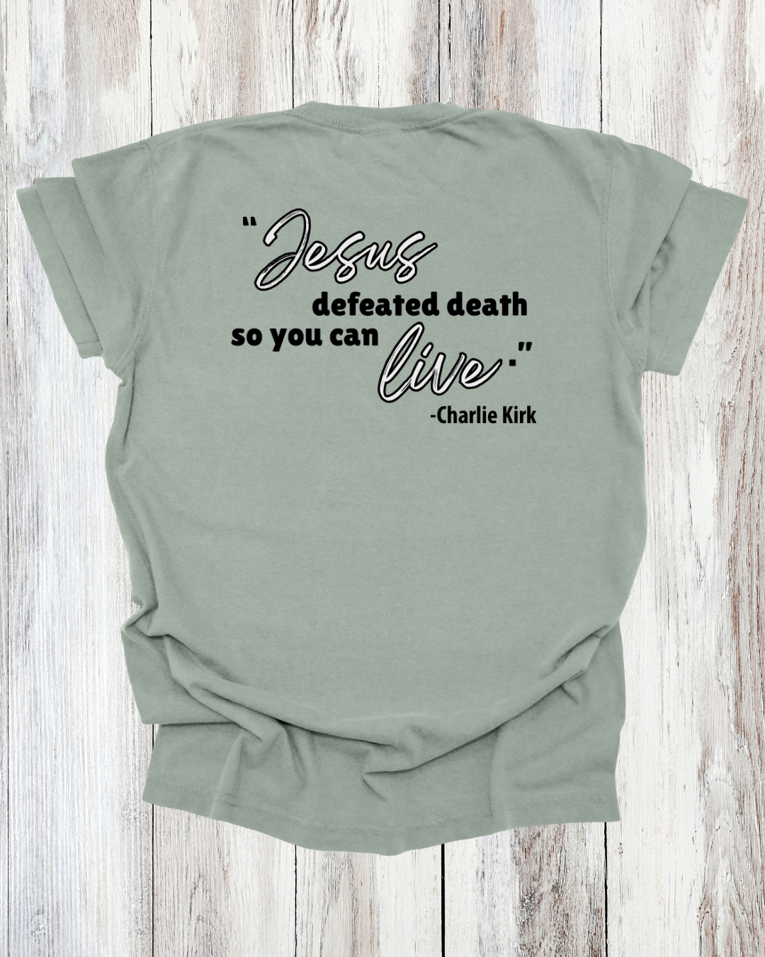 Saved Out Loud Christian Branded Unisex Statement T-shirt- Charlie, Jesus Defeated Death Quote, Christian Faith Activist