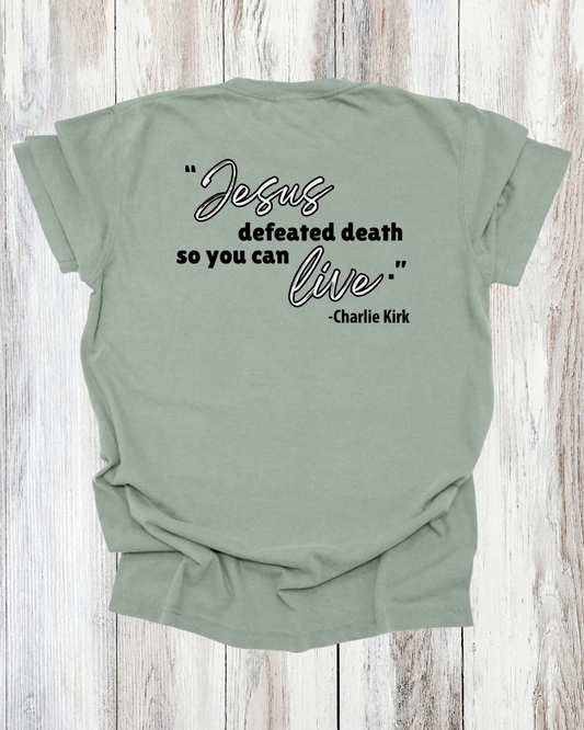 Saved Out Loud Christian Branded Unisex Statement T-shirt- Charlie, Jesus Defeated Death Quote, Christian Faith Activist