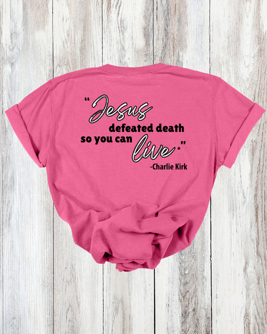 Saved Out Loud Christian Branded Unisex Statement T-shirt- Charlie, Jesus Defeated Death Quote, Christian Faith Activist