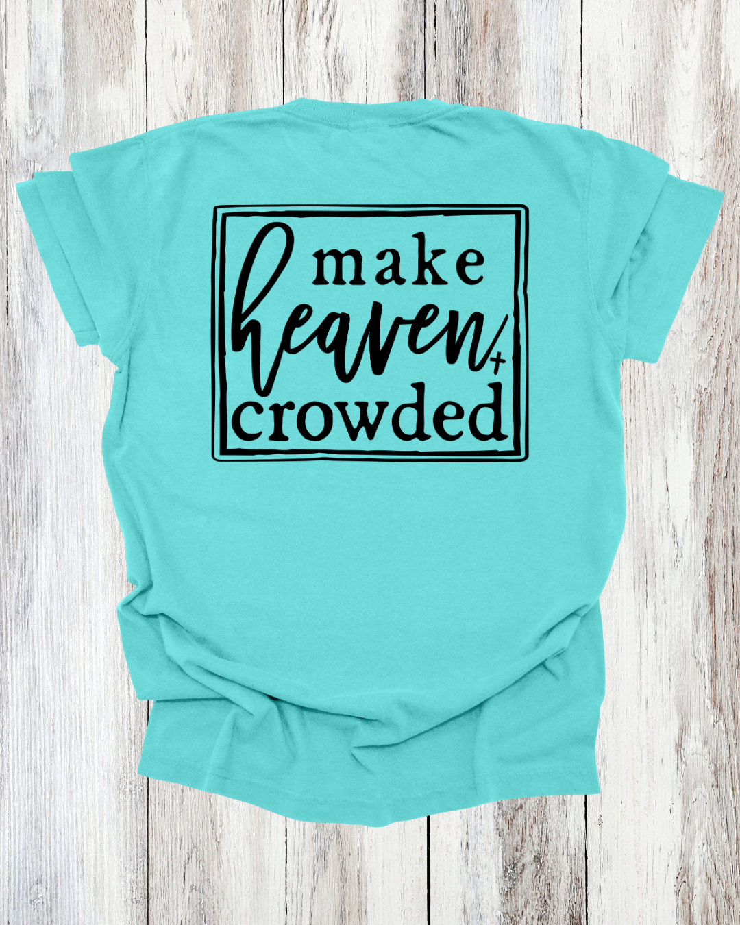 Saved Out Loud Christian Branded Unisex Statement T-shirt- Live Like Charlie, Christian Faith Activist, Make Heaven Crowded