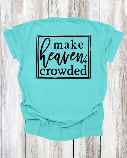 Saved Out Loud Christian Branded Unisex Statement T-shirt- Live Like Charlie, Christian Faith Activist, Make Heaven Crowded