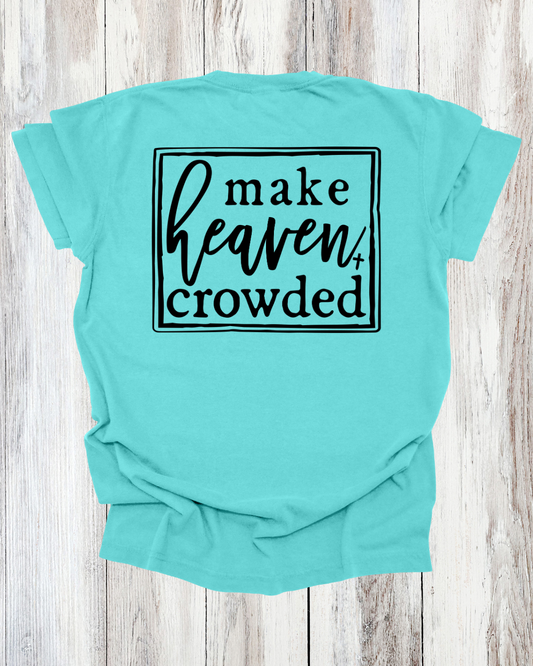 Saved Out Loud Christian Branded Unisex Statement T-shirt- Live Like Charlie, Christian Faith Activist, Make Heaven Crowded