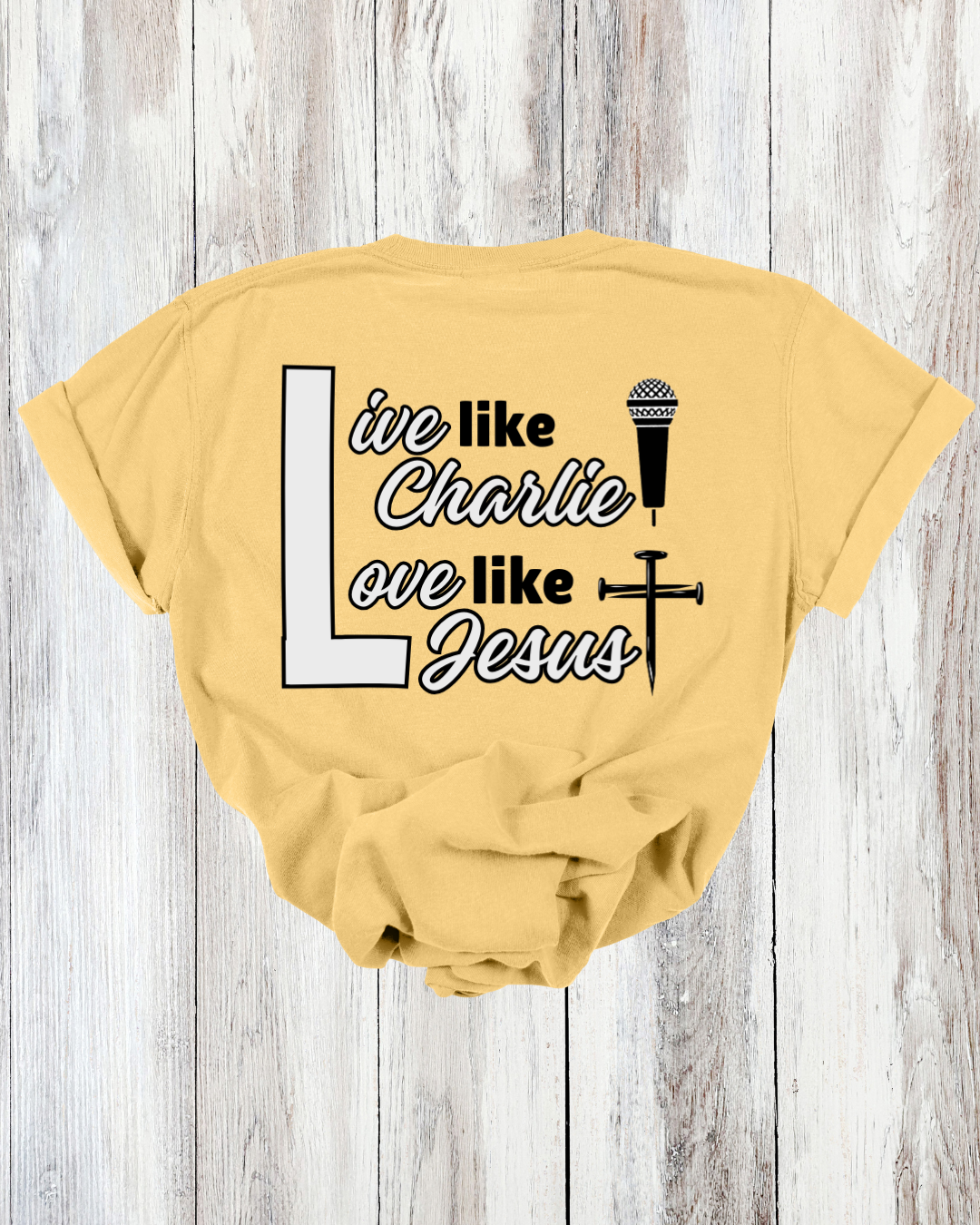 Saved Out Loud Christian Branded Unisex Statement T-shirt- Live Like Charlie Love Like Jesus, Christian Faith Activist