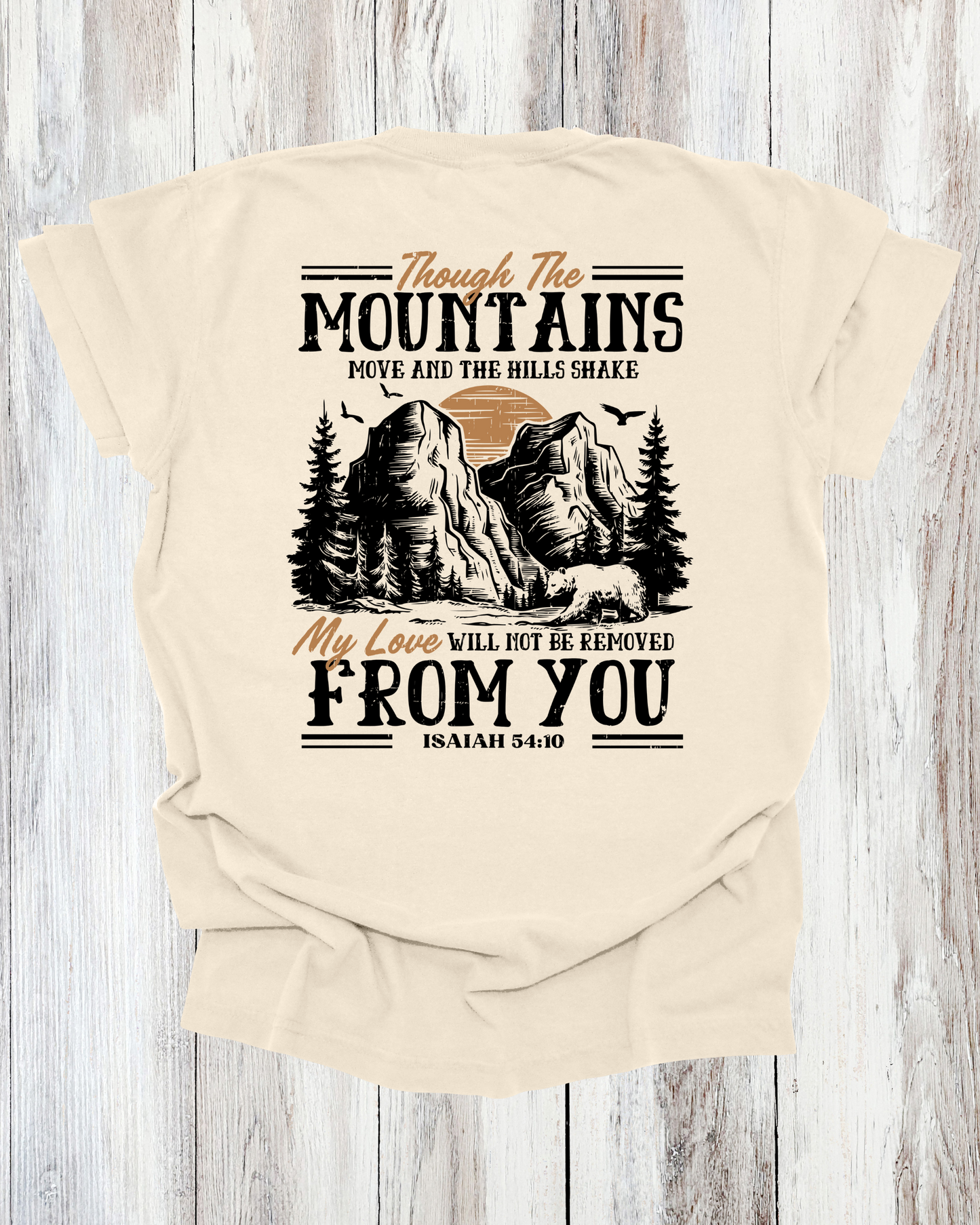 Saved Out Loud Christian Branded Unisex Statement T-shirt- My Love Will Not Be Removed From You, Isaiah