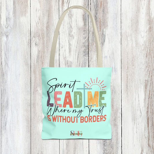 Saved Out Loud Christian Branded Inspirational Tote Bag- Spirit Lead Me