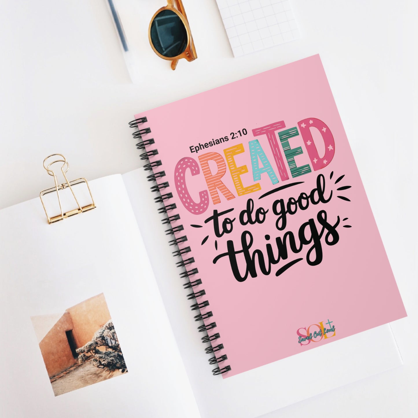 Saved Out Loud Christian Branded Inspirational Notebook- Created to do Good Things, Ephesians