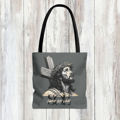 Saved Out Loud Christian Branded Inspirational Tote Bag- Jesus' Sacrifice